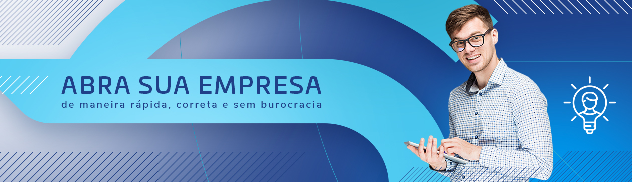Abra sua Empresa de maneira rápida, correta e sem burocracia